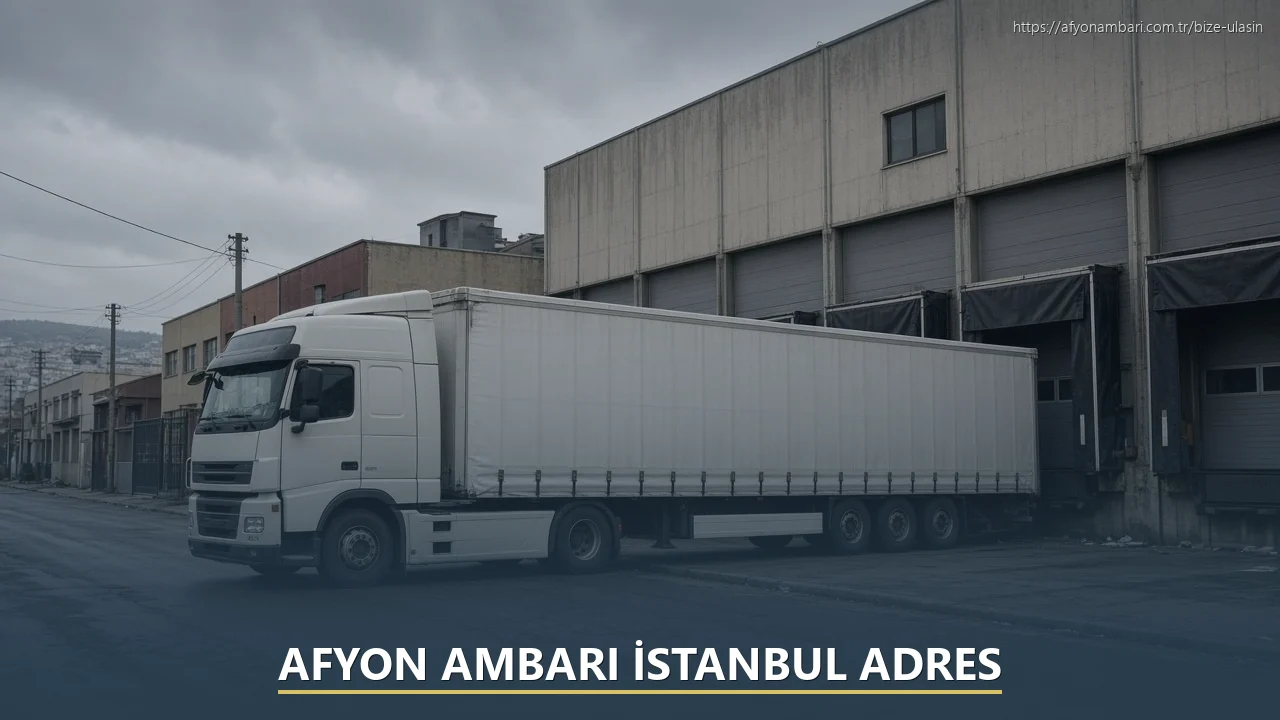 Afyon Ambarı İstanbul Adres